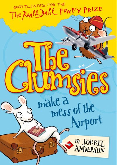 The Clumsies - The Clumsies Make a Mess of the Airport (The Clumsies, Book 6) - Sorrel Anderson