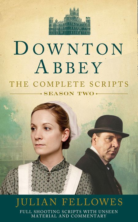 Cover image for Downton Abbey: Series 2 Scripts (Official) - Julian Fellowes