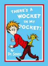 There’s a Wocket in My Pocket