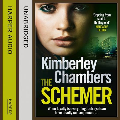 The Schemer - Kimberley Chambers, Read by Annie Aldington