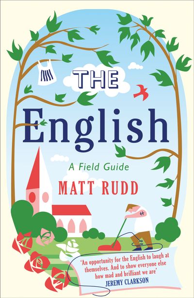 Cover image for The English: A Field Guide - Matt Rudd