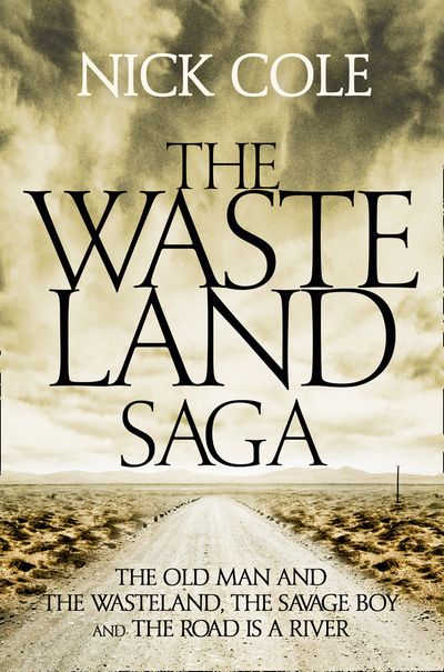The Wasteland Saga - Nick Cole