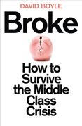 Broke: How to Survive the Middle-Class Crisis