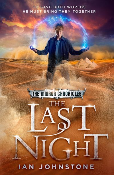 The Mirror Chronicles - The Last Night (The Mirror Chronicles, Book 3) - Ian Johnstone