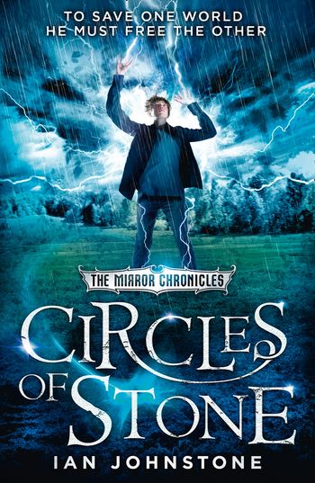 The Mirror Chronicles - Circles of Stone (The Mirror Chronicles, Book 2) - Ian Johnstone