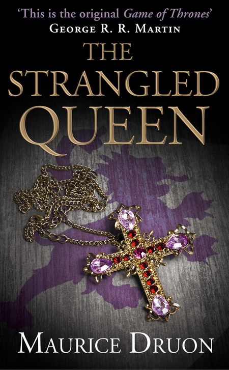 Cover image for The Accursed Kings - The Strangled Queen (The Accursed Kings, Book 2) - Maurice Druon