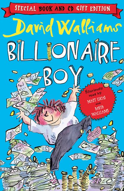 Cover image for Billionaire Boy: Book & CD: Unabridged edition - David Walliams, Illustrated by Tony Ross, Read by David Walliams