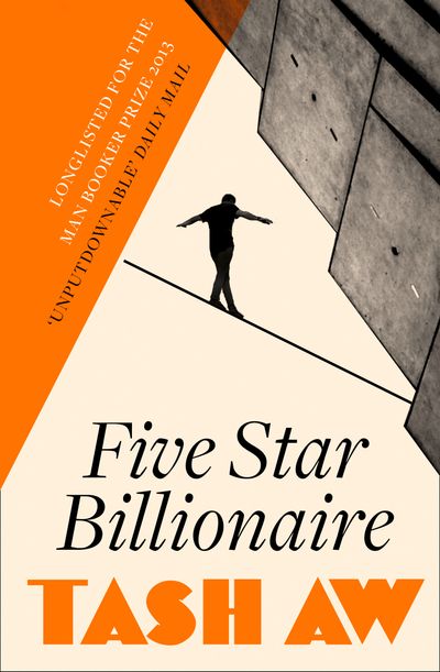 Five Star Billionaire - Tash Aw