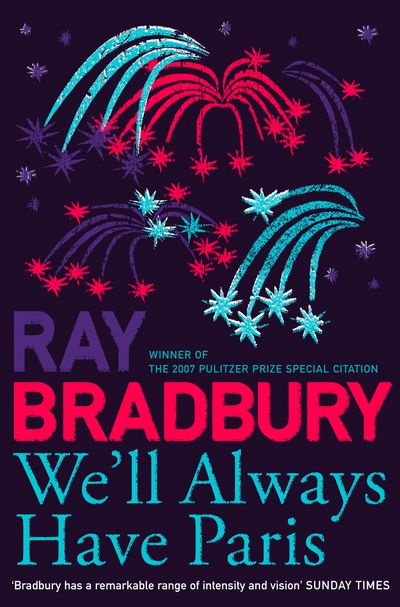 We’ll Always Have Paris - Ray Bradbury