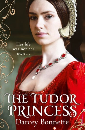 The Tudor Princess - Darcey Bonnette