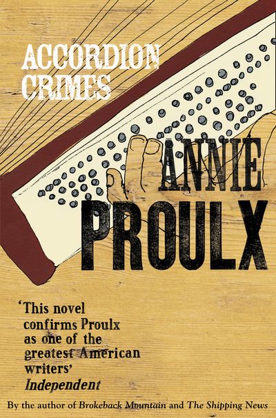 Accordion Crimes - Annie Proulx