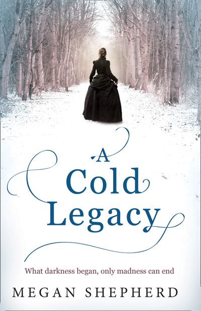 Cover image for A Cold Legacy - Megan Shepherd