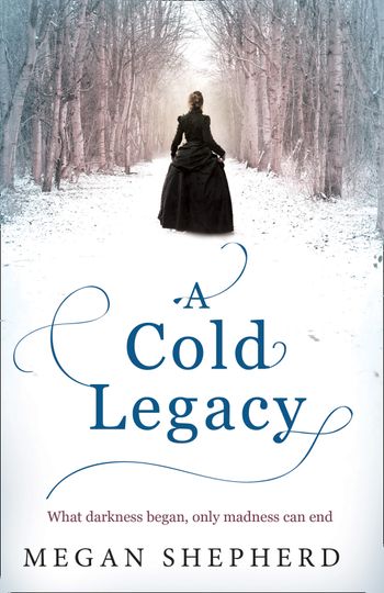 A Cold Legacy - Megan Shepherd