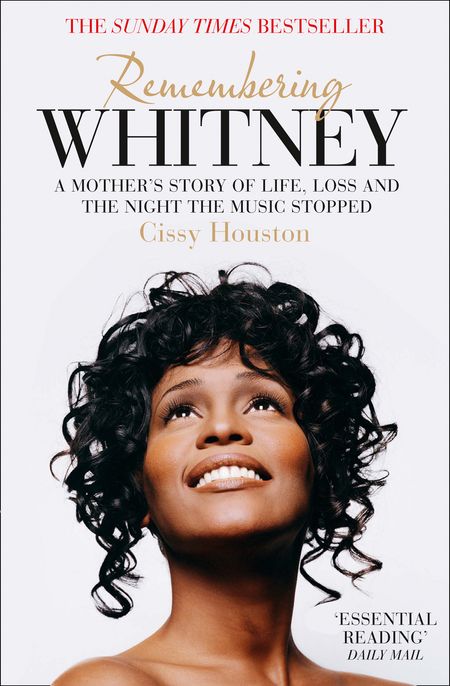 Cover image for Remembering Whitney: A Mother’s Story of Life, Loss and the Night the Music Stopped - Cissy Houston