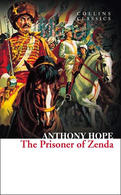 Cover image for Collins Classics - The Prisoner of Zenda (Collins Classics) - Anthony Hope