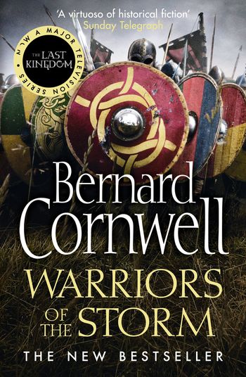 The Last Kingdom Series - Warriors of the Storm (The Last Kingdom Series, Book 9) - Bernard Cornwell