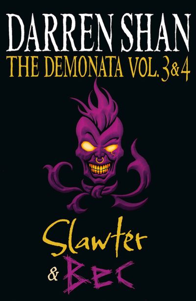 The Demonata - Volumes 3 and 4 - Slawter/Bec (The Demonata) - Darren Shan