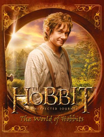 The Hobbit: An Unexpected Journey - The World of Hobbits (The Hobbit: An Unexpected Journey) - 