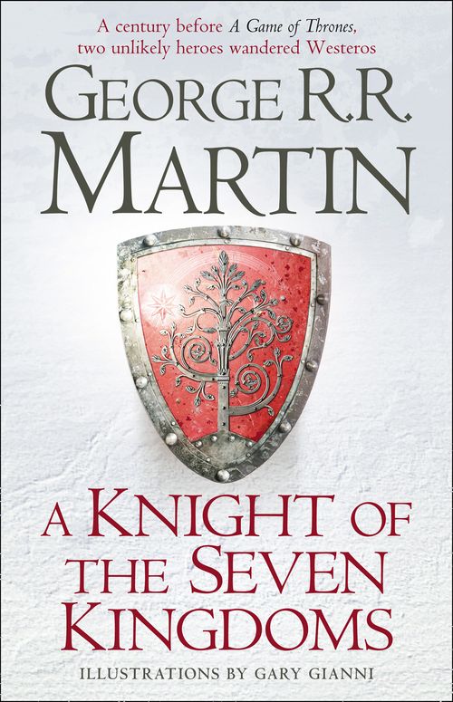 A Knight of the Seven Kingdoms, Sci-Fi & Fantasy, Hardback, George R.R. Martin, Illustrated by Gary Gianni