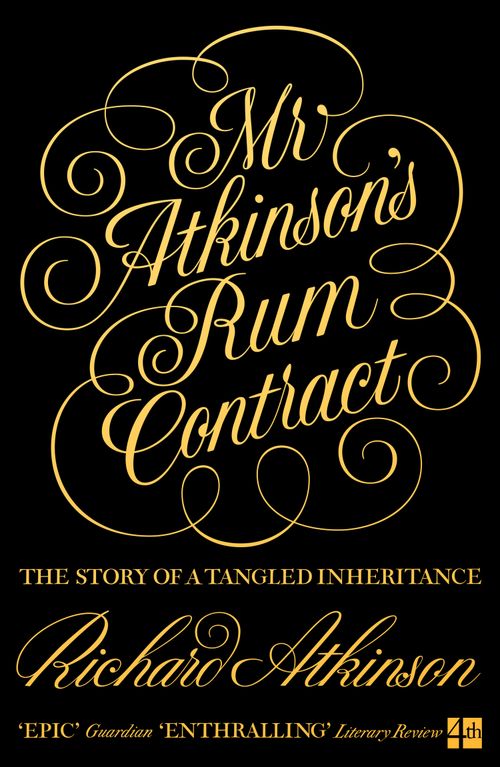 Mr Atkinson’s Rum Contract, Literature, Culture & Art, Paperback, Richard Atkinson