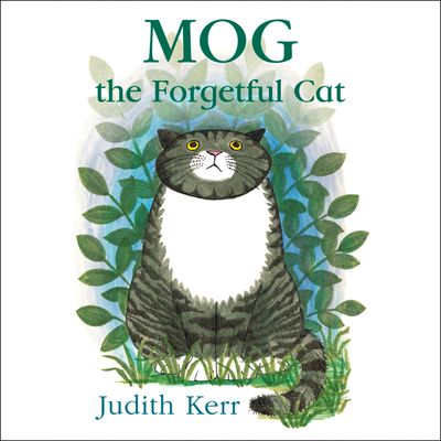 Mog the Forgetful Cat: Unabridged edition - Judith Kerr, Read by Geraldine McEwan
