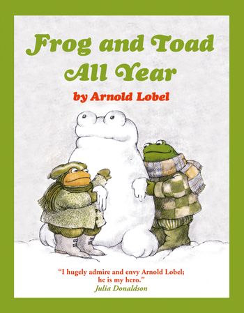 Frog and Toad - Frog and Toad All Year (Frog and Toad) - Arnold Lobel