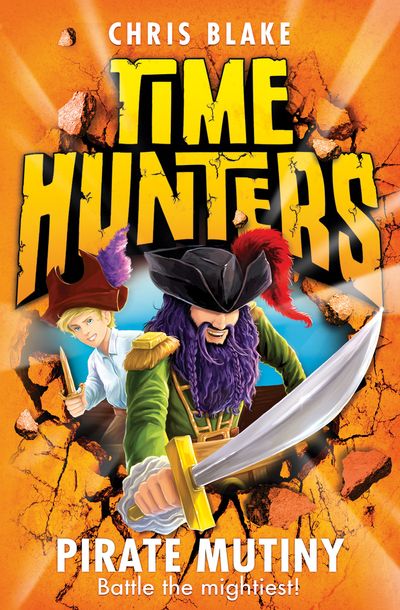 Time Hunters - Pirate Mutiny (Time Hunters, Book 5) - Chris Blake