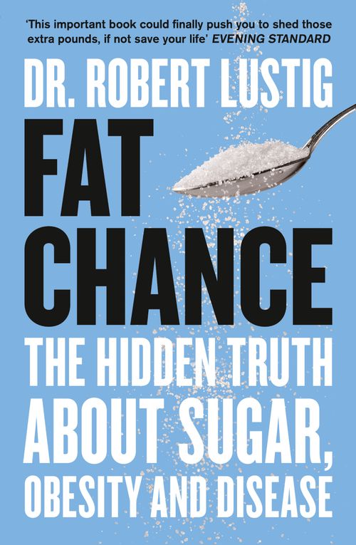 Fat Chance, Contemporary Fiction, Paperback, Dr. Robert Lustig