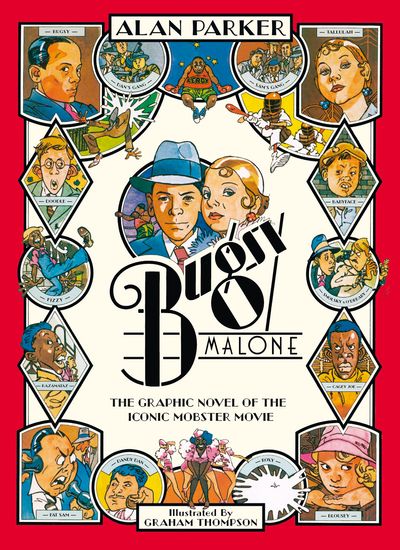 Bugsy Malone - Graphic Novel - Alan Parker