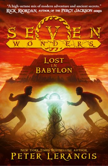 Seven Wonders - Lost in Babylon (Seven Wonders, Book 2) - Peter Lerangis