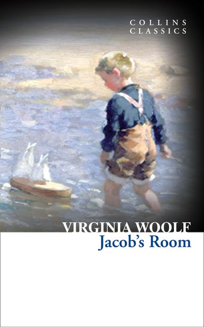 Cover image for Collins Classics - Jacob’s Room (Collins Classics) - Virginia Woolf