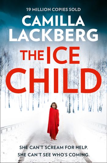 Patrik Hedstrom and Erica Falck - The Ice Child (Patrik Hedstrom and Erica Falck, Book 9) - Camilla Läckberg