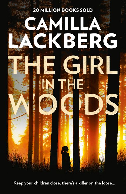 The Girl in the Woods, Fiction, Paperback, Camilla Läckberg