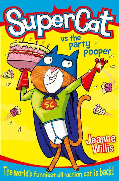 Supercat - Supercat vs The Party Pooper (Supercat, Book 2) - Jeanne Willis