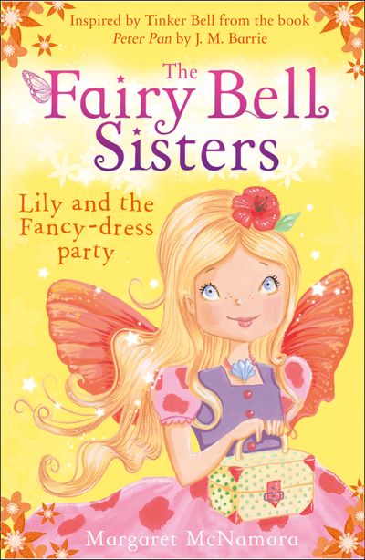 The Fairy Bell Sisters: Lily and the Fancy-dress Party - Margaret McNamara
