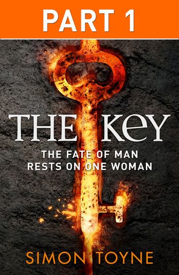 The Key: Part One - Simon Toyne