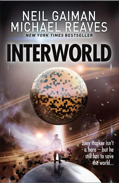 Interworld - Interworld (Interworld, Book 1) - Neil Gaiman and Reaves