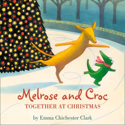 Cover image for Melrose and Croc: Together At Christmas: Unabridged edition - Emma Chichester Clark, Illustrated by Emma Chichester Clark, Read by Emilia Fox