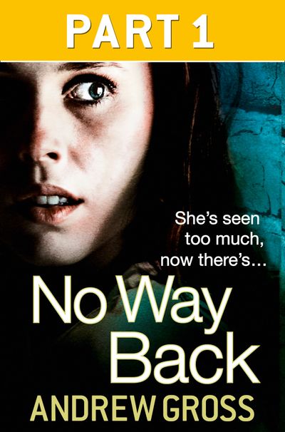 Cover image for No Way Back: Part 1 of 3 - Andrew Gross