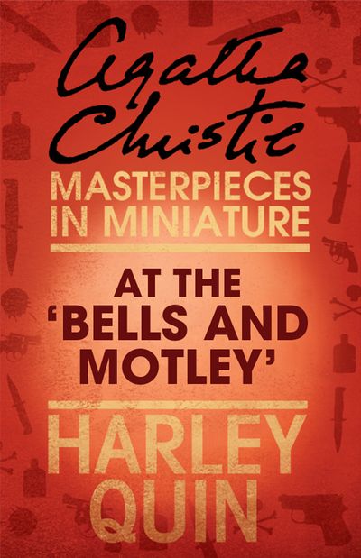 Cover image for At the ‘Bells and Motley’: An Agatha Christie Short Story - Agatha Christie