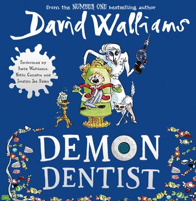 Cover image for Demon Dentist: Unabridged edition - David Walliams, Read by David Walliams, Nitin Ganatra and Jocelyn Jee Esien