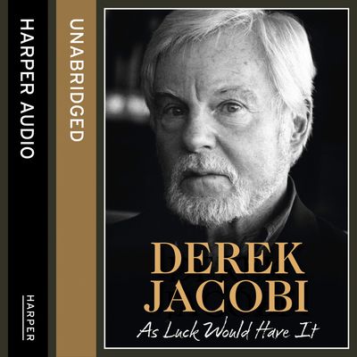Cover image for As Luck Would Have It: Unabridged edition - Derek Jacobi, Read by Derek Jacobi