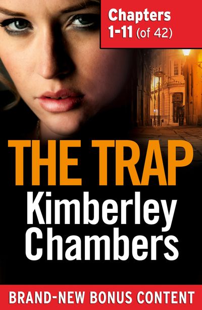The Trap: Chapters 1–11 of 42 - Kimberley Chambers