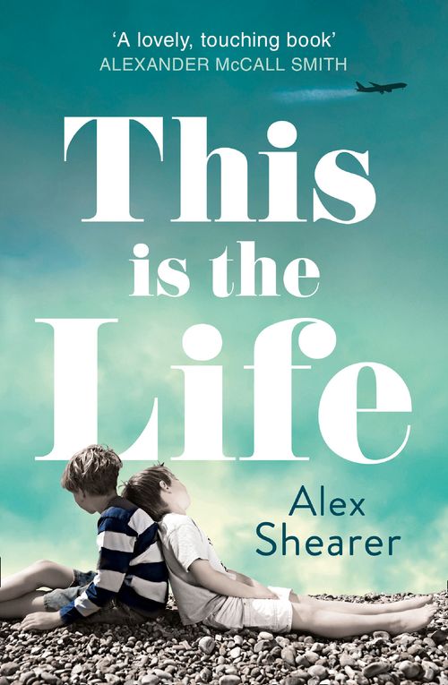 This is the Life, Fiction, Paperback, Alex Shearer