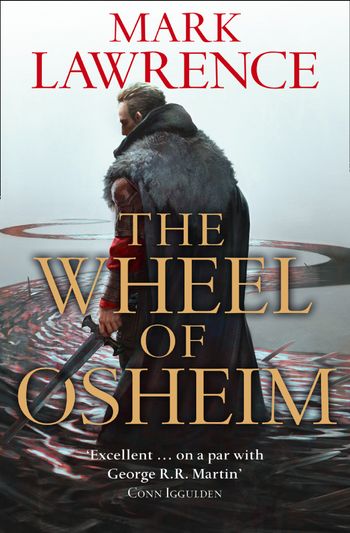 The Wheel of Osheim - Mark Lawrence