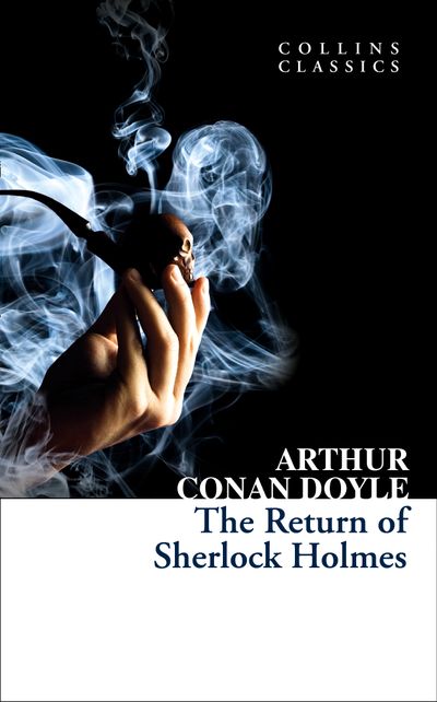 Cover image for Collins Classics - The Return of Sherlock Holmes (Collins Classics) - Arthur Conan Doyle