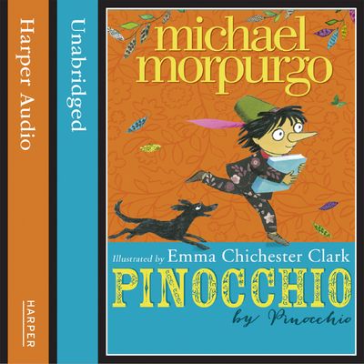 Pinocchio - Michael Morpurgo, Read by Michael Morpurgo