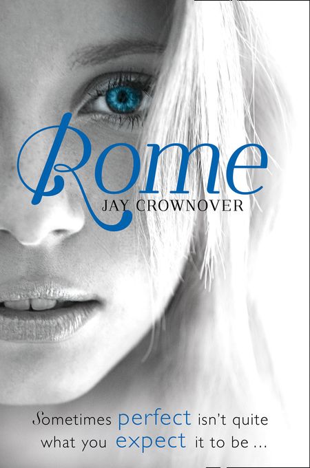 Cover image for The Marked Men - Rome (The Marked Men, Book 3) - Jay Crownover