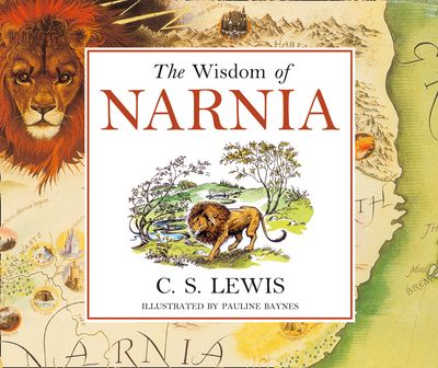 The Wisdom of Narnia - 