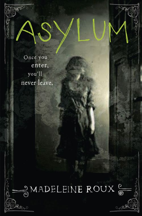 Asylum, Children's, Paperback, Madeleine Roux